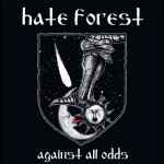 HATE FOREST - Against All Odds DIGI